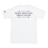 Make Trolling Great Again (PRE-SALE) T-shirt White